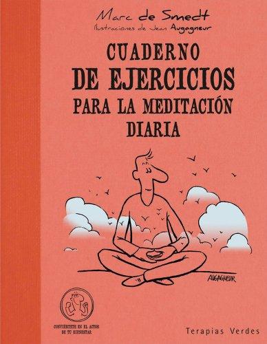 Cuaderno de Ejercicios Para La Meditacion Diaria (Cuadernos de ejercicios)