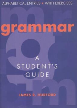 Grammar: A Student's Guide