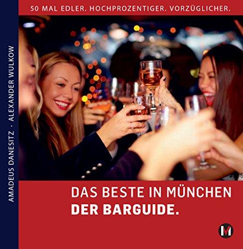 DAS BESTE IN MÜNCHEN DER BARGUIDE