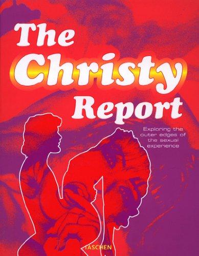 The Christy report : exploring the outer edges of the sexual experience