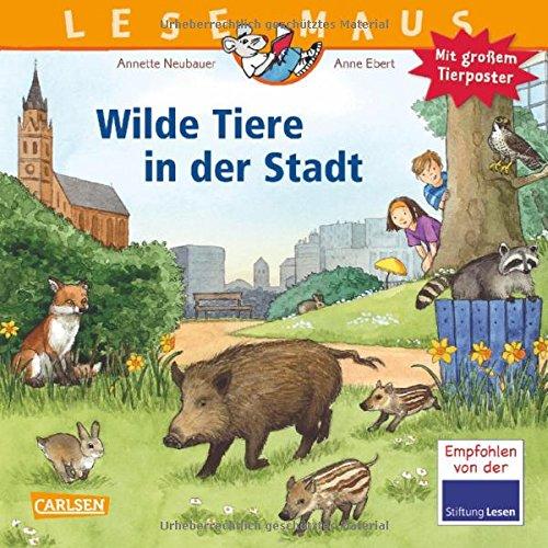 LESEMAUS, Band 19: Wilde Tiere in der Stadt