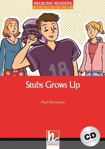 Stubs Grows Up, inkl 1 CD (Helbling Readers Fiction)