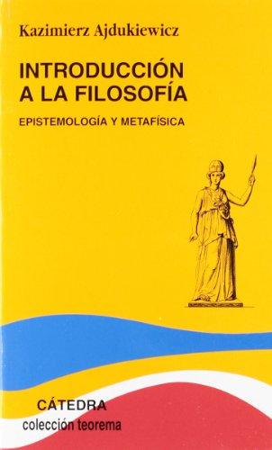 Introducción a la filosofía : Epistemología y metafísica (Teorema. Serie menor)