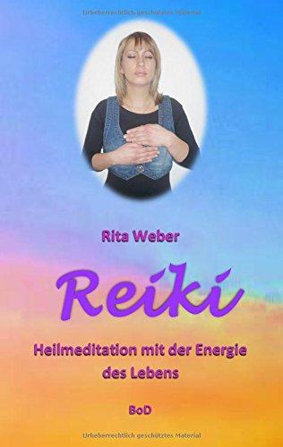 Reiki: Heilmeditation mit der Energie des Lebens