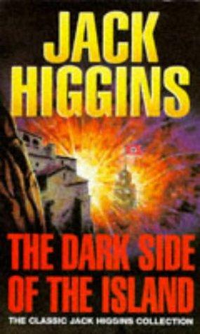 The Dark Side of the Island (Classic Jack Higgins Collection)