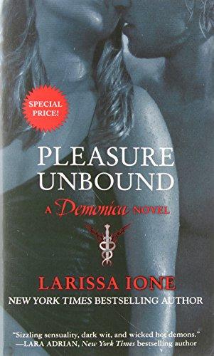 Pleasure Unbound: A Demonica Novel (The Demonica Series, Band 1)