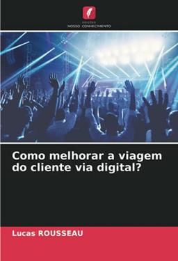 Como melhorar a viagem do cliente via digital?