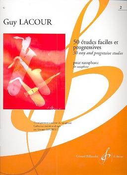 50 Etudes Faciles et Progressives Volume 2 - Saxophone