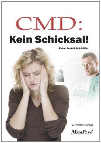 CMD: Kein Schicksal!: Die CMD in den Griff bekommen 2. erweiterte Auflage