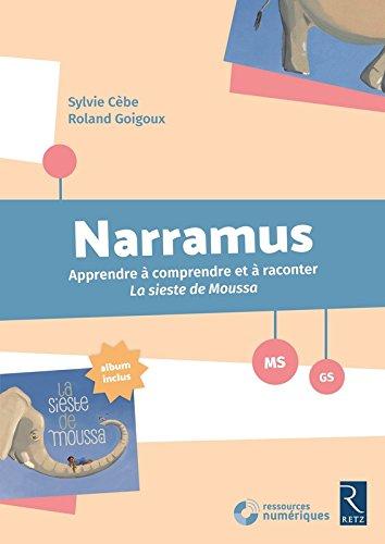 Narramus, MS-GS : apprendre à comprendre et à raconter La sieste de Moussa