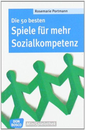 Die 50 besten Spiele für mehr Sozialkompetenz