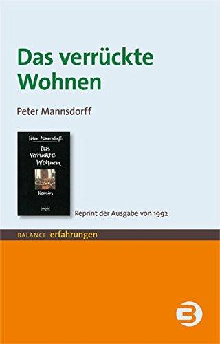 Das verrückte Wohnen: Reprint der Ausgabe von 1992