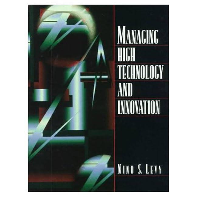 Managing High Technology and Innovation