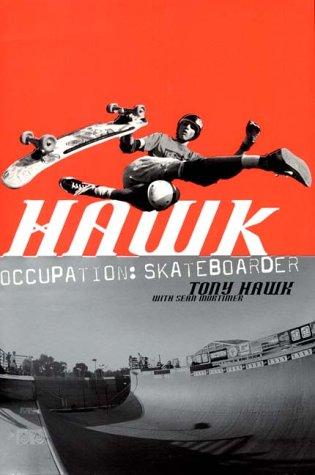 Hawk: Occupation: Skateboarder