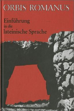 Orbis Romanus: Einführung in die lateinische Sprache: Latein als 3. Fremdsprache, Lateinkurse in der S II