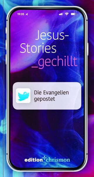 Jesus-Stories_gechillt: Die Evangelien gepostet (Chillbibel-Produktwelt)