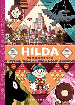 Hilda: The Trolberg Stories: Hilda and the Bird Parade / Hilda and the Black Hound (Hildafolk)