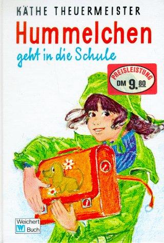 Hummelchen, Bd.2, Hummelchen geht in die Schule