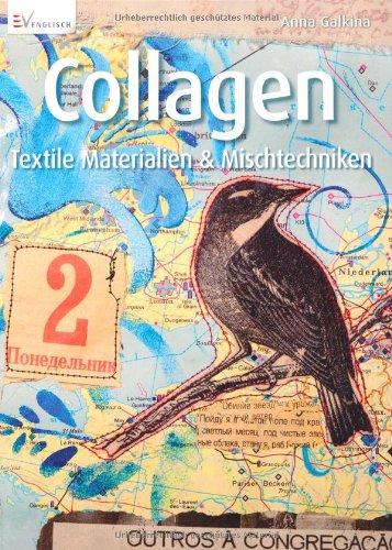 Collagen: Textile Materialien & Mischtechniken