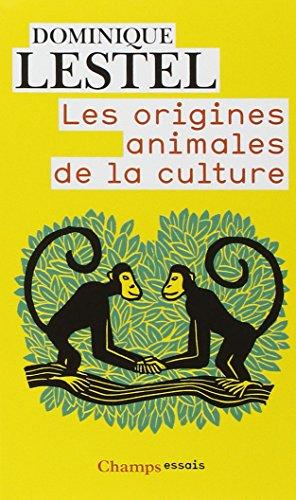 Les origines animales de la culture