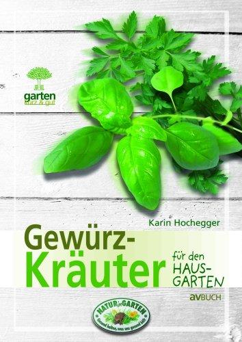 Gewürzkräuter für Naturnahe Gärten: Garten kurz & gut