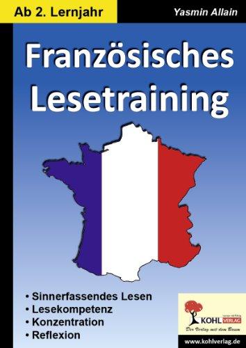 Französisches Lesetraining: Sinnerfassendes Lesen in französischer Sprache