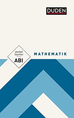 Pocket Teacher Abi Mathematik: Kompaktwissen Oberstufe (Cornelsen Scriptor - Pocket Teacher)