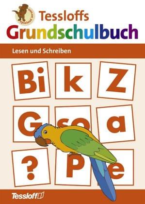 Tessloffs Grundschulbuch Lesen und Schreiben. (Lernmaterialien)