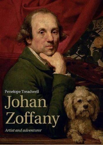 Johan Zoffany: Artist and Adventurer