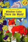 Brunnen-Reihe, Window Color, Tiere im Wald