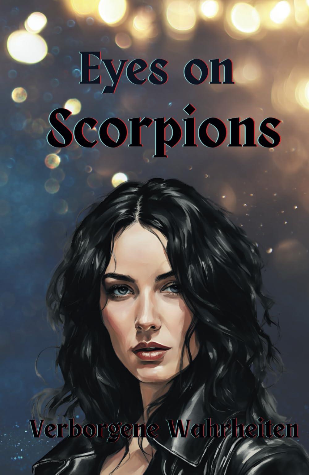 Eyes on Scorpions Band 1: Verborgene Wahrheiten I Mafia Romance I Buchcover Variante B: Verborgene Wahrheiten