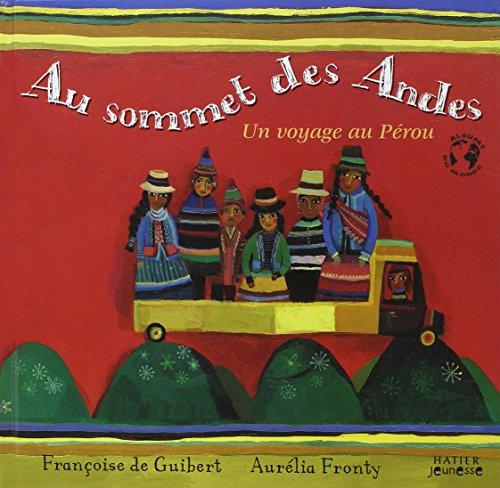 Au sommet des Andes : un voyage au Pérou