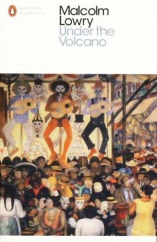 Under the Volcano (Penguin Modern Classics)