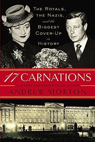 17 Carnations: The Royals, the Nazis, and the Biggest Cover-Up in History