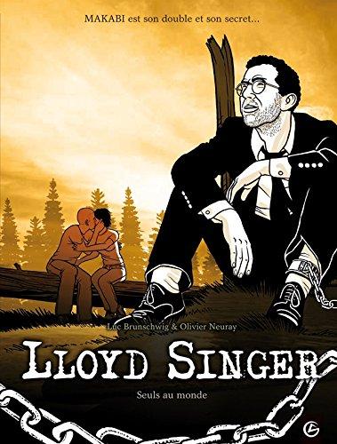 Lloyd Singer. Vol. 6. Cycle 2. Vol. 3. Seuls au monde