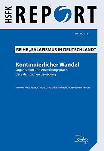 Kontinuierlicher Wandel: Organisation und Anwerbungspraxis der salafistischen Bewegung (HSFK-Report)