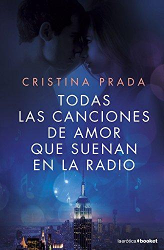 Todas las canciones de amor que suenan en la radio (La Erótica)