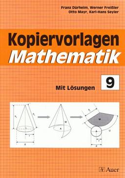 Kopiervorlagen Mathematik mit Lösungen. 9. Jahrgangsstufe. (Lernmaterialien)