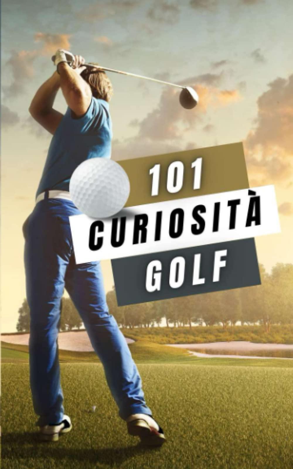 Golf 101 Curiosità: Libri Golf