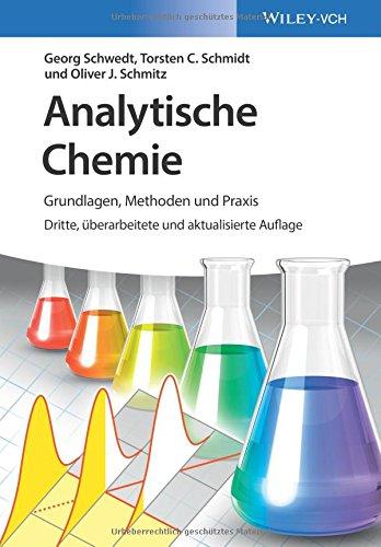 Analytische Chemie: Grundlagen, Methoden und Praxis