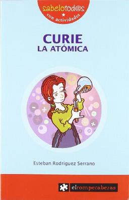 Curie la atómica (Sabelotod@s, Band 3)