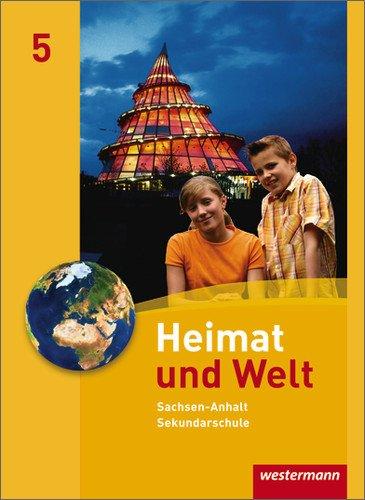 Heimat und Welt - Ausgabe 2010 für die Sekundarschulen in Sachsen-Anhalt: Schülerband 5