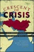 Crescent of Crisis: U.S.-European Strategy for the Greater Middle East