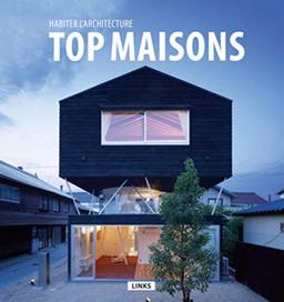 Top maisons : habiter l'architecture