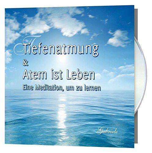 Tiefenatmung & Atem ist Leben: Eine Meditation, um zu lernen