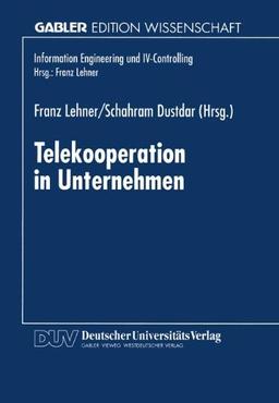 Telekooperation in Unternehmen (Information Engineering und IV-Controlling)