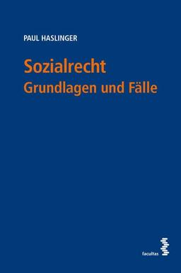 Sozialrecht: Grundlagen und Fälle