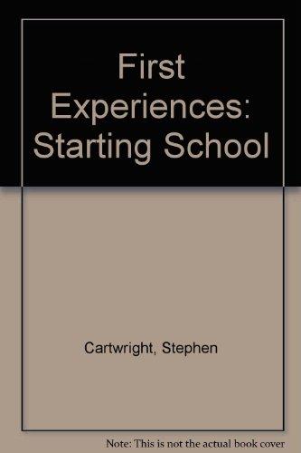 First Experiences: Starting School