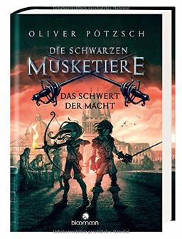 Die Schwarzen Musketiere - Das Schwert der Macht