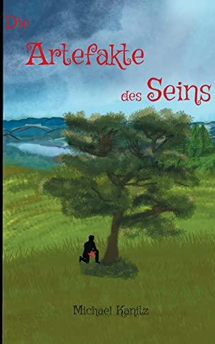 Die Artefakte des Seins: Band 1